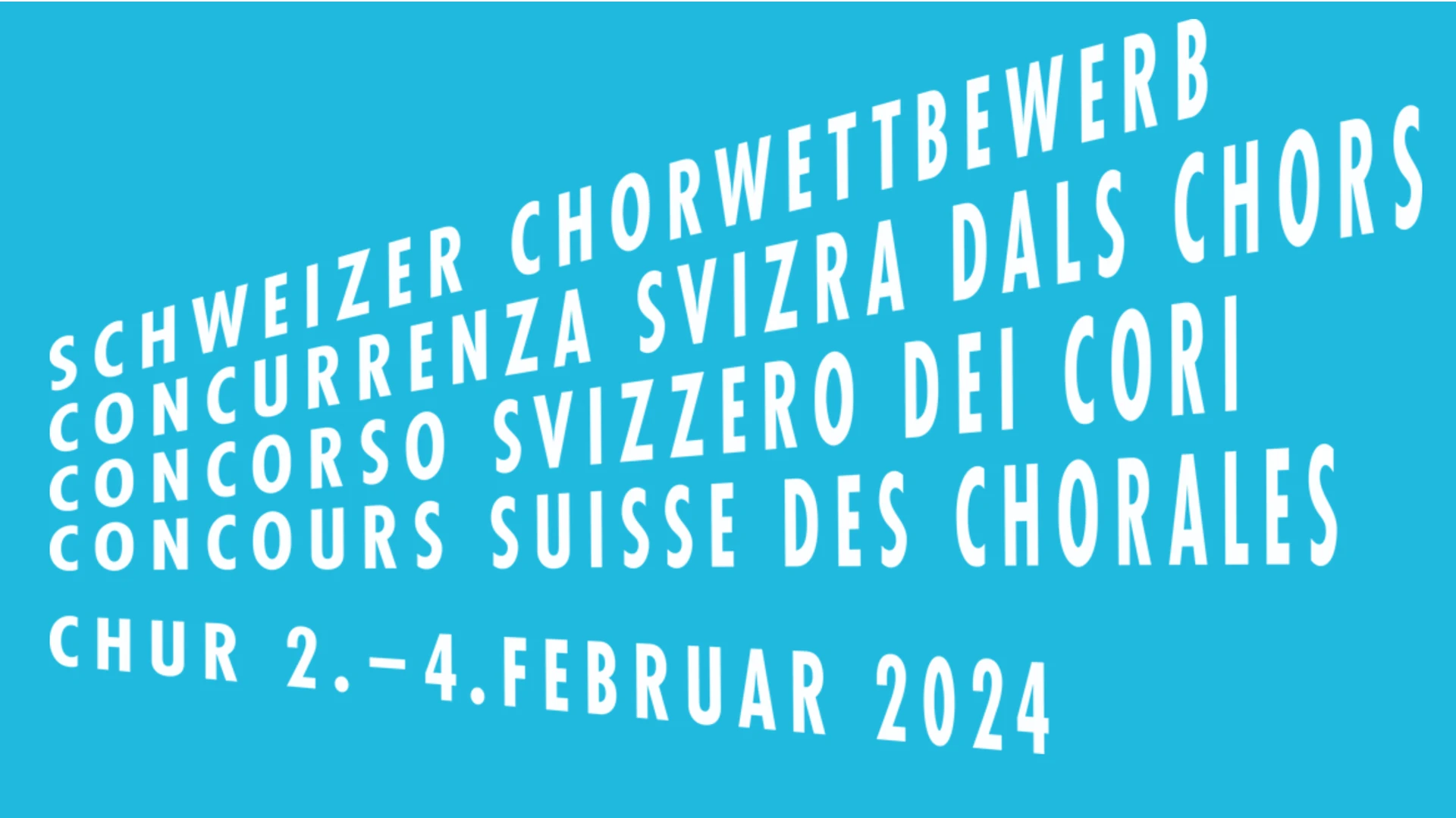 2. Februar bis 4. Februar 2024 Schweizer Chorwettbewerb 2024 Chur